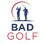 Bad Golf