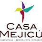 Casa Mejicú Artesanías