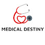 MEDICAL DESTINY