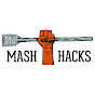 Mash Hacks