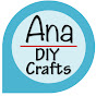 Ana | DIY Crafts