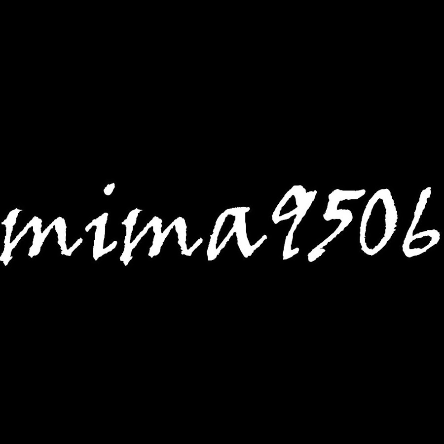 Mima9506 youtube