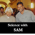 Science With Sam - அறிவியல் அறிவோம் !