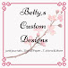 Betty’s Custom Designs