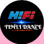 HI FI TIMLI DANCE