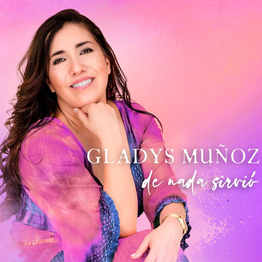Gladys Muñoz @GladysMunozoficial