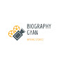 Biography Gyan