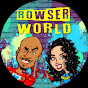RowserWorld