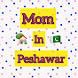 Mom in Peshawar