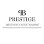 Prestige Brothers Entertainment