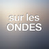 Sur Les Ondes