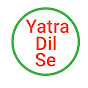 Yatra dil se