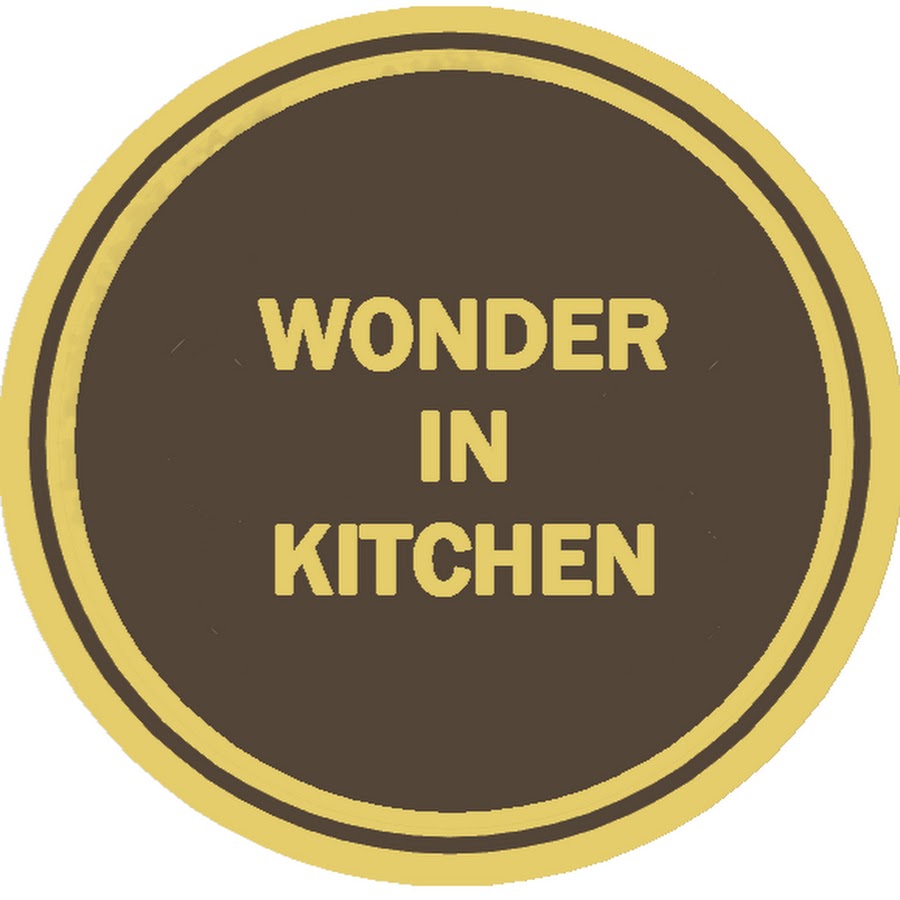 Wonder In Kitchen - YouTube Wonder In Kitchen