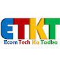 Ecom-Tech Ka Tadka