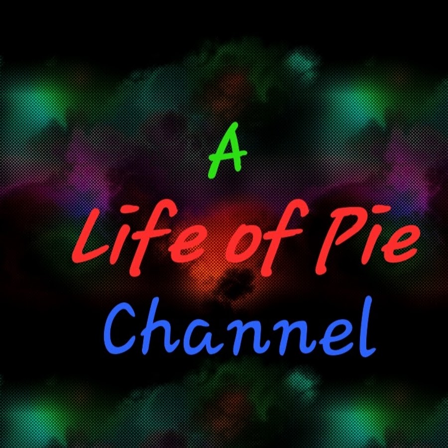 A Life of Pie Channel