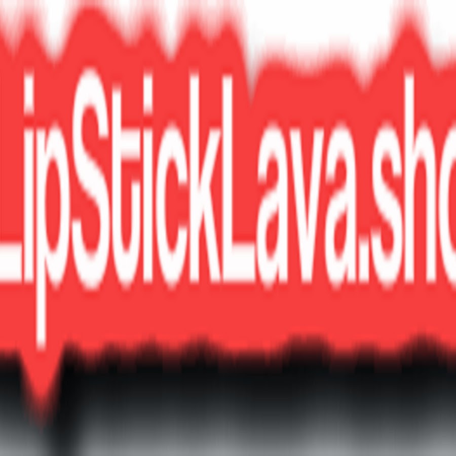 LipStick Lava - YouTube LipStick Lava