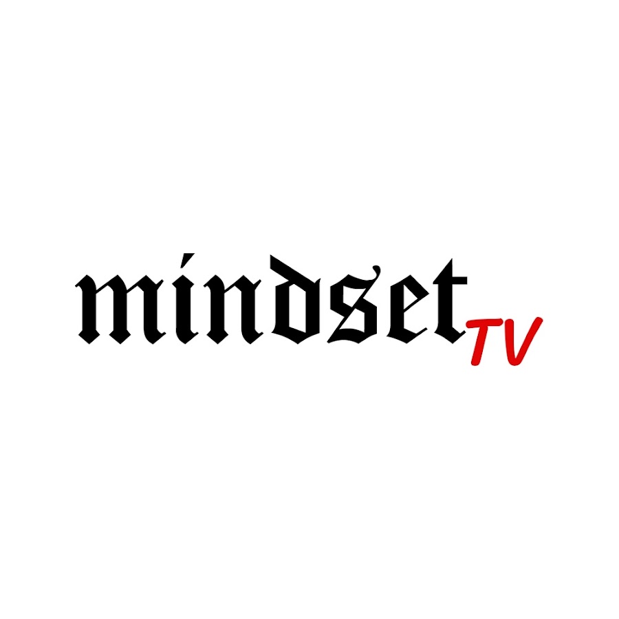 Mindset TV @Mindset_TV
