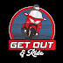 Get Out & Ride (Flightguy)