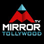 Mirror TV Tollywood