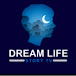 Dream Life Story TV