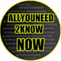 allyouneed2knownow