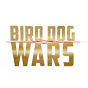 Bird Dog Wars