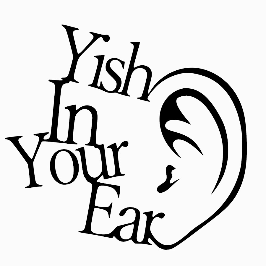 Yish In Your Ear