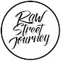 Raw Street Journey [Record Label]