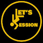 Let’s Session