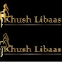 Khush Libaas