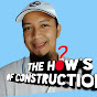 THE HOWS OF CONSTRUCTION