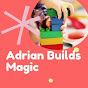 Adrian Builds Magic