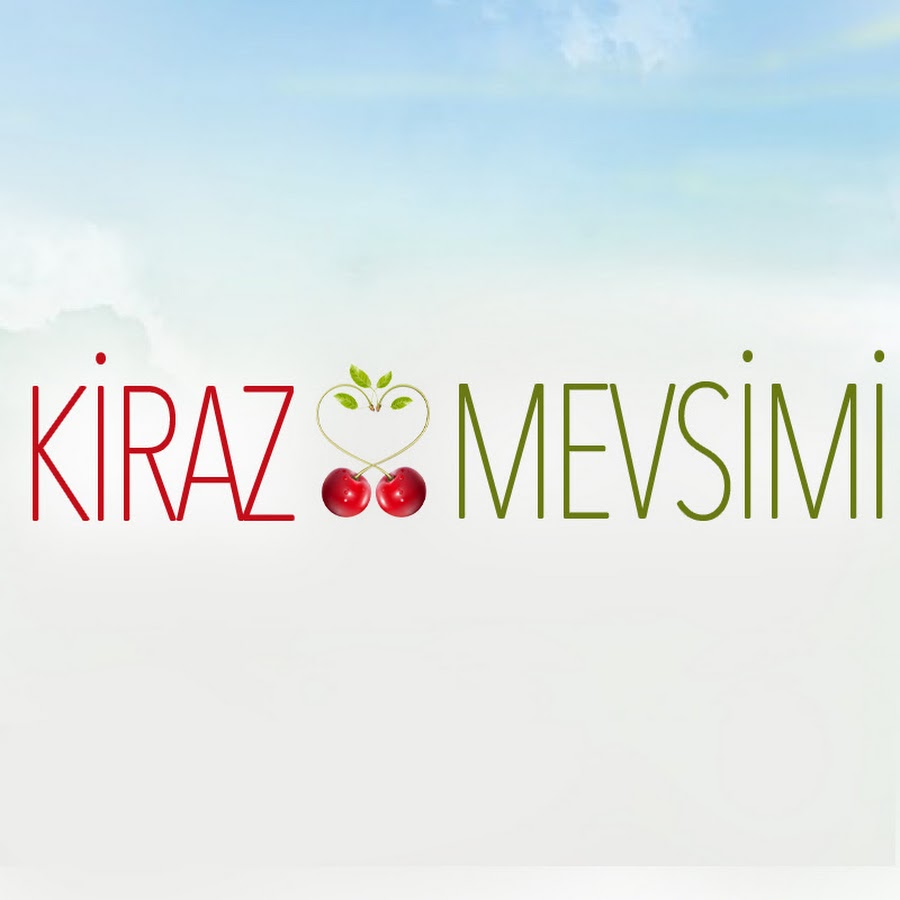 Kiraz Mevsimi @KirazMevsimiDizi