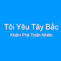 Tôi Yêu Tây Bắc