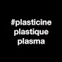 PlasticinePlastiquePlasma