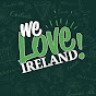 We Love Ireland