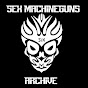 Sex Machineguns Archive