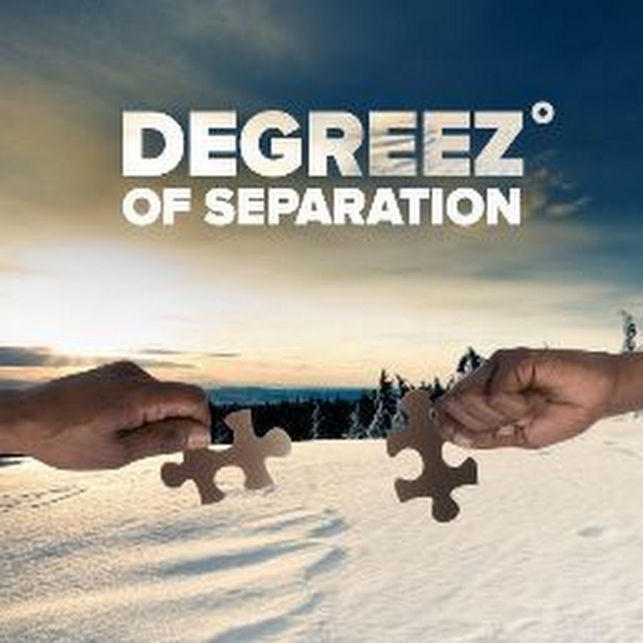 Degreez of Separation