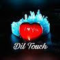 Dil touch