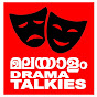 MALAYALAM DRAMA TALKIES