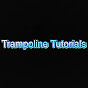 Trampoline Tutorials