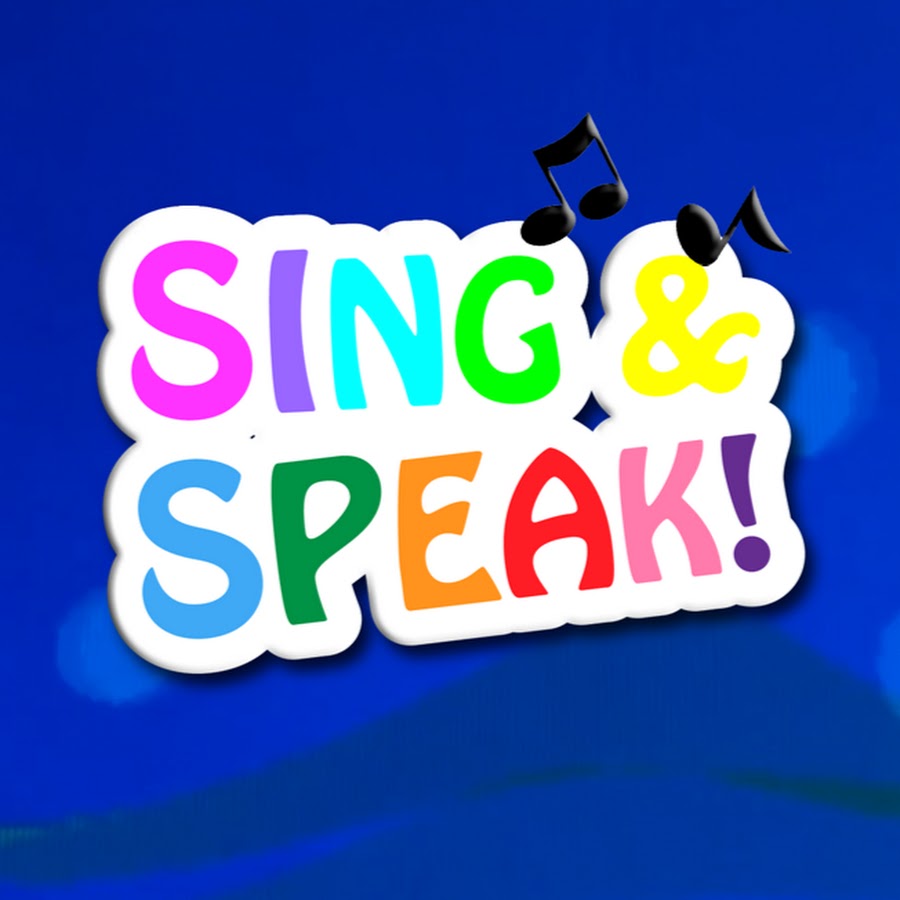 SING and SPEAK