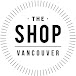 THE SHOP VANCOUVER