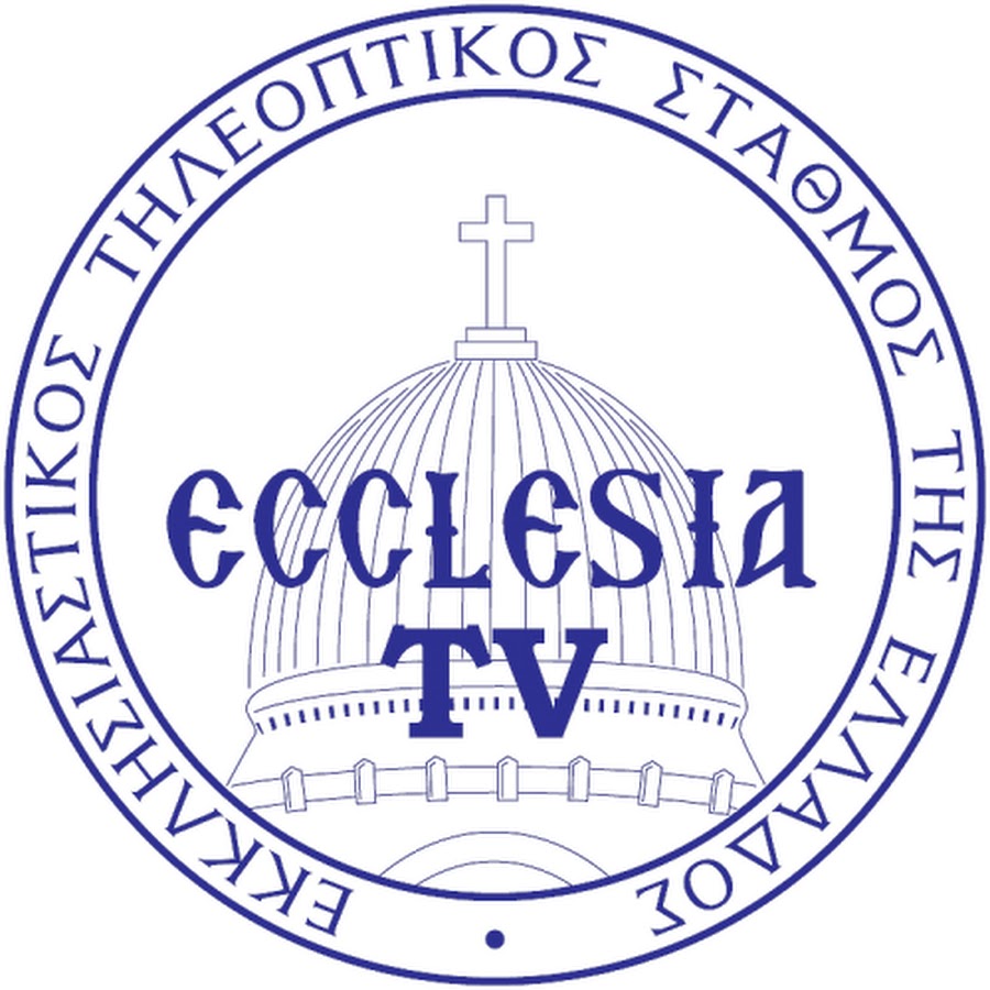 ecclesiaTV.gr @ecclesiaTVgr