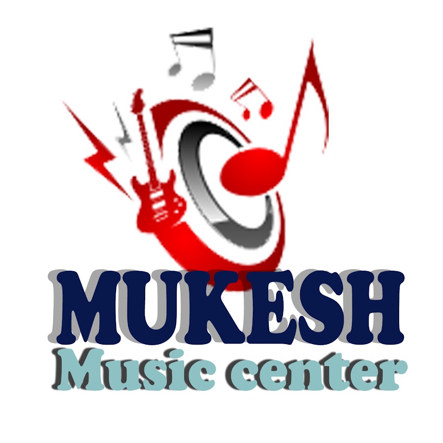 MUKESH MUSIC CENTER @MUKESHMUSICCENTER