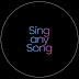 Sing any Song