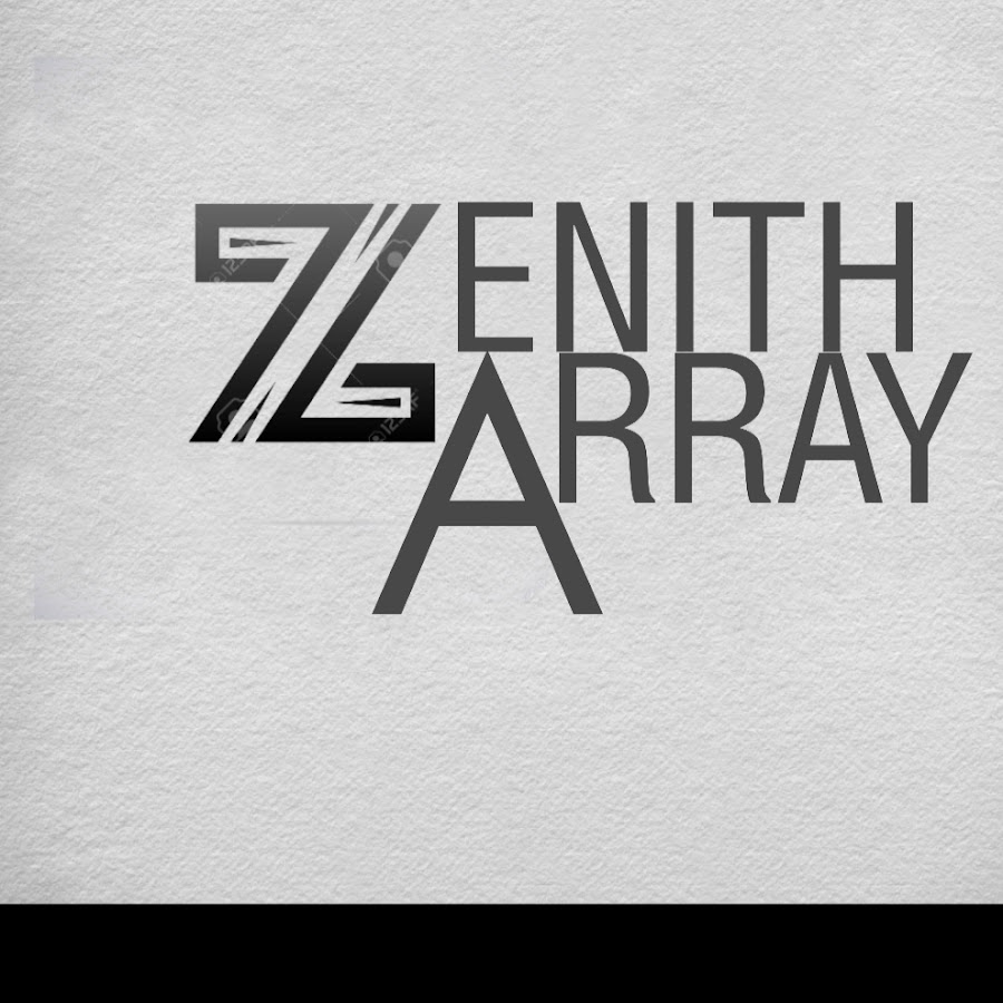Zenith Array - YouTube Zenith Array