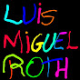 Luis Miguel Roth - @luismiguelroth7286 - Youtube