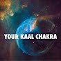 Your Kaal Chakra