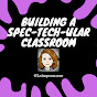Lindsay Simpson’s Spec-Tech-ular Classroom